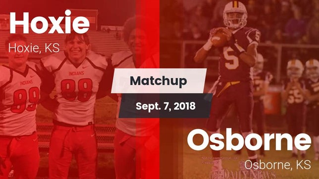 Watch this highlight video of the Hoxie (KS) football team in its game Matchup: Hoxie  vs. Osborne  2018 on Sep 7, 2018