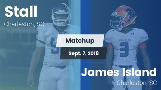 Watch this highlight video of the Stall (Charleston, SC) football team in its game Matchup: Stall  vs. James Island  2018 on Sep 7, 2018