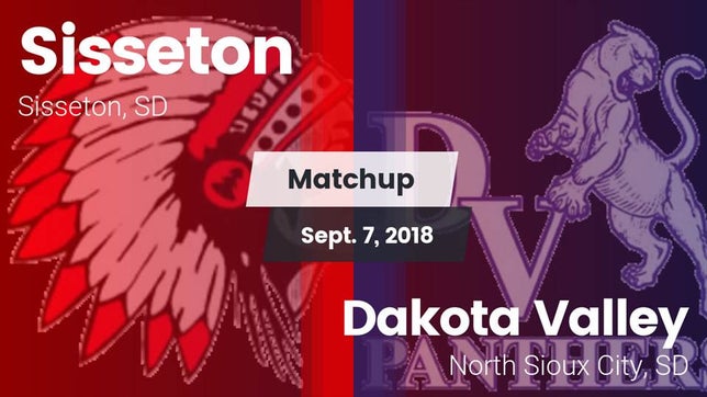 Watch this highlight video of the Sisseton (SD) football team in its game Matchup: Sisseton vs. Dakota Valley  2018 on Sep 7, 2018