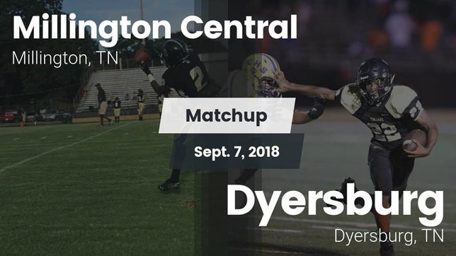 Watch this highlight video of the Millington Central (Millington, TN) football team in its game Matchup: Millington Central vs. Dyersburg  2018 on Sep 7, 2018