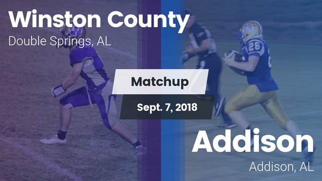 Watch this highlight video of the Winston County (Double Springs, AL) football team in its game Matchup: Winston County vs. Addison  2018 on Sep 7, 2018