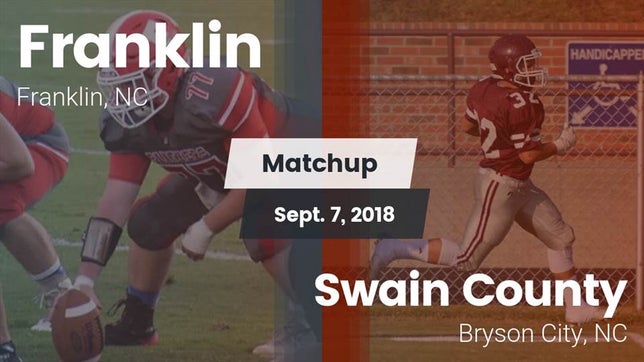 Watch this highlight video of the Franklin (NC) football team in its game Matchup: Franklin  vs. Swain County  2018 on Sep 7, 2018