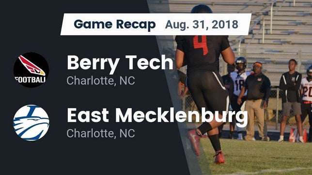 Watch this highlight video of the Berry (Charlotte, NC) football team in its game Recap: Berry Tech  vs. East Mecklenburg  2018 on Aug 31, 2018