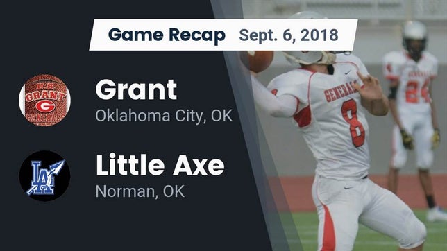 Watch this highlight video of the Grant (Oklahoma City, OK) football team in its game Recap: Grant  vs. Little Axe  2018 on Sep 6, 2018