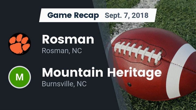 Watch this highlight video of the Rosman (NC) football team in its game Recap: Rosman  vs. Mountain Heritage  2018 on Sep 7, 2018