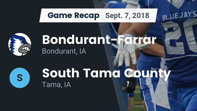Watch this highlight video of the Bondurant-Farrar (Bondurant, IA) football team in its game Recap: Bondurant-Farrar  vs. South Tama County  2018 on Sep 7, 2018