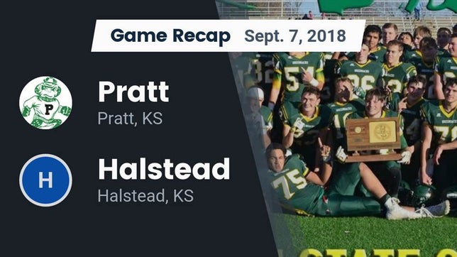 Watch this highlight video of the Pratt (KS) football team in its game Recap: Pratt  vs. Halstead  2018 on Sep 7, 2018