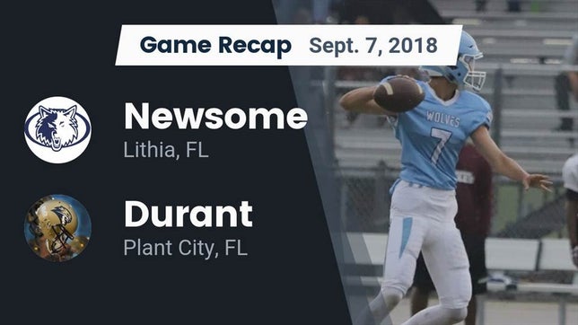 Watch this highlight video of the Newsome (Lithia, FL) football team in its game Recap: Newsome  vs. Durant  2018 on Sep 7, 2018