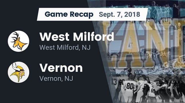 Watch this highlight video of the West Milford (NJ) football team in its game Recap: West Milford  vs. Vernon  2018 on Sep 7, 2018