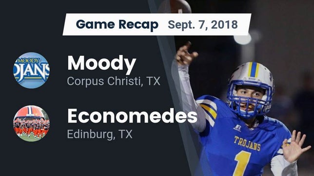 Watch this highlight video of the Corpus Christi Moody (Corpus Christi, TX) football team in its game Recap: Moody  vs. Economedes  2018 on Sep 7, 2018