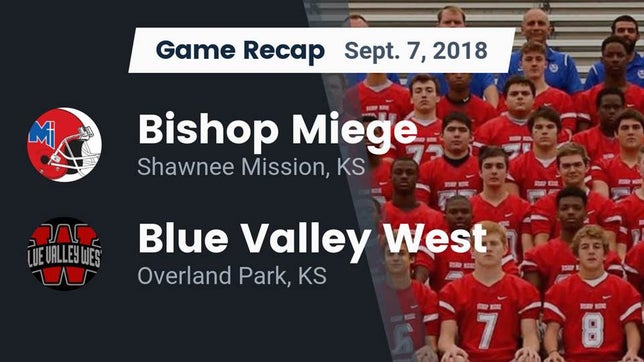 Watch this highlight video of the Bishop Miege (Shawnee Mission, KS) football team in its game Recap: Bishop Miege  vs. Blue Valley West  2018 on Sep 7, 2018