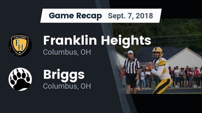 Watch this highlight video of the Franklin Heights (Columbus, OH) football team in its game Recap: Franklin Heights  vs. Briggs  2018 on Sep 7, 2018