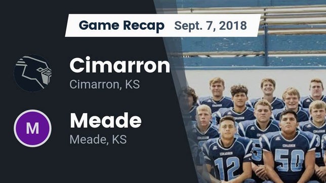 Watch this highlight video of the Cimarron (KS) football team in its game Recap: Cimarron  vs. Meade  2018 on Sep 7, 2018