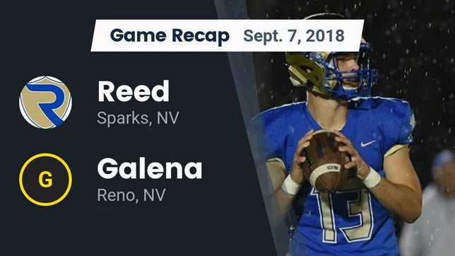 Watch this highlight video of the Reed (Sparks, NV) football team in its game Recap: Reed  vs. Galena  2018 on Sep 7, 2018