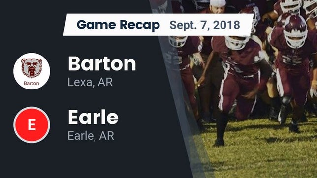 Watch this highlight video of the Barton (Lexa, AR) football team in its game Recap: Barton  vs. Earle  2018 on Sep 7, 2018