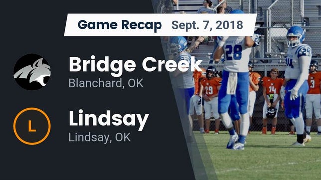 Watch this highlight video of the Bridge Creek (Blanchard, OK) football team in its game Recap: Bridge Creek  vs. Lindsay  2018 on Sep 7, 2018