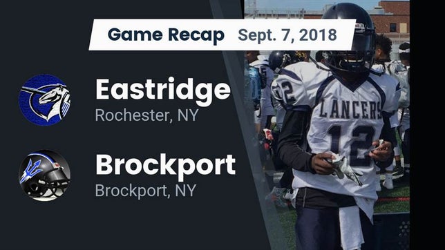 Watch this highlight video of the Eastridge (Rochester, NY) football team in its game Recap: Eastridge  vs. Brockport  2018 on Sep 7, 2018