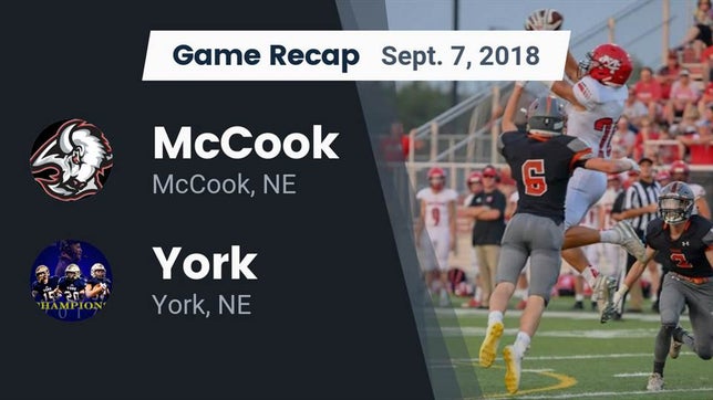 Watch this highlight video of the McCook (NE) football team in its game Recap: McCook  vs. York  2018 on Sep 7, 2018