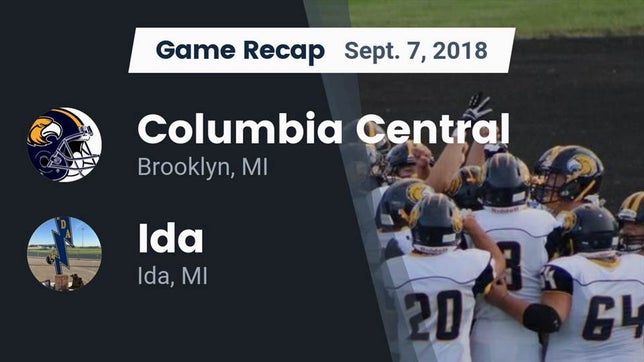 Watch this highlight video of the Columbia Central (Brooklyn, MI) football team in its game Recap: Columbia Central  vs. Ida  2018 on Sep 7, 2018