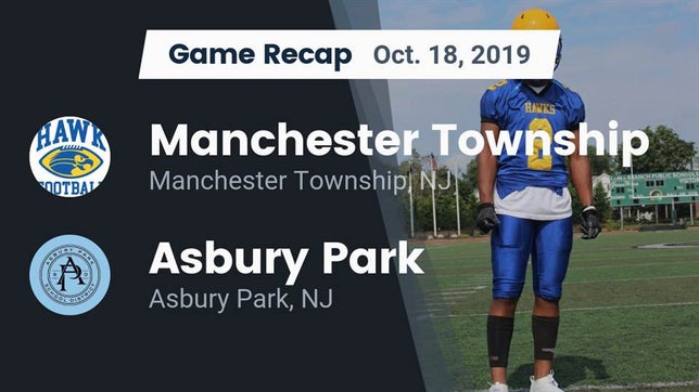 Watch this highlight video of the Manchester Township (Lakehurst, NJ) football team in its game Recap: Manchester Township  vs. Asbury Park  2019 on Oct 18, 2019