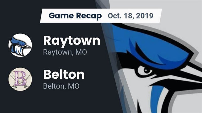 Watch this highlight video of the Raytown (MO) football team in its game Recap: Raytown  vs. Belton  2019 on Oct 18, 2019