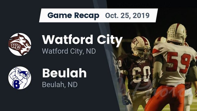 Watch this highlight video of the Watford City (ND) football team in its game Recap: Watford City  vs. Beulah  2019 on Oct 25, 2019