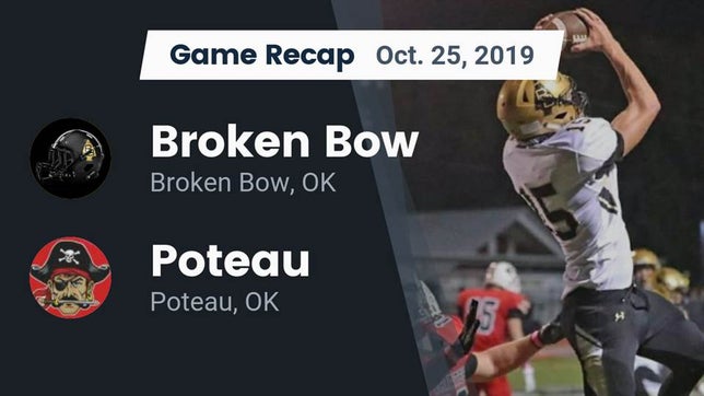 Watch this highlight video of the Broken Bow (OK) football team in its game Recap: Broken Bow  vs. Poteau  2019 on Oct 25, 2019