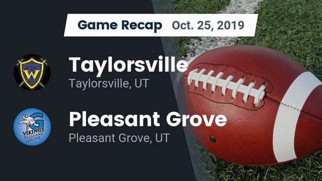 Watch this highlight video of the Taylorsville (UT) football team in its game Recap: Taylorsville  vs. Pleasant Grove  2019 on Oct 25, 2019