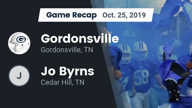 Watch this highlight video of the Gordonsville (TN) football team in its game Recap: Gordonsville  vs. Jo Byrns  2019 on Oct 25, 2019