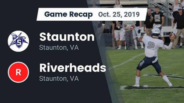 Watch this highlight video of the Staunton (VA) football team in its game Recap: Staunton  vs. Riverheads  2019 on Oct 25, 2019