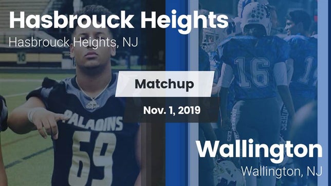 Watch this highlight video of the Hasbrouck Heights (NJ) football team in its game Matchup: Hasbrouck Heights vs. Wallington  2019 on Nov 1, 2019
