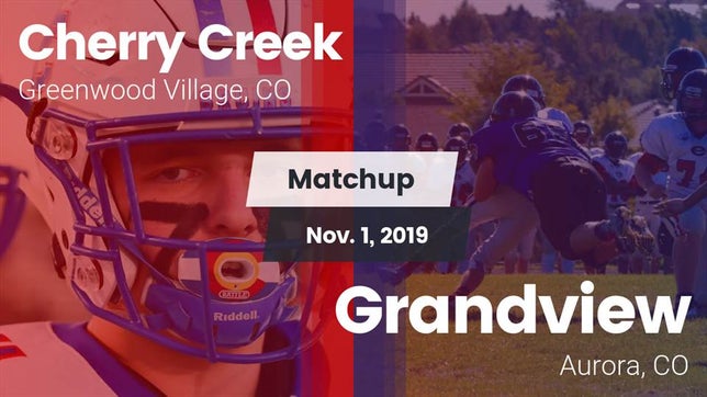 Watch this highlight video of the Cherry Creek (Greenwood Village, CO) football team in its game Matchup: Cherry Creek High vs. Grandview  2019 on Nov 1, 2019