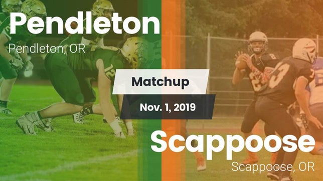 Watch this highlight video of the Pendleton (OR) football team in its game Matchup: Pendleton High vs. Scappoose  2019 on Nov 1, 2019