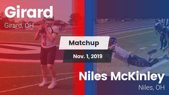 Watch this highlight video of the Girard (OH) football team in its game Matchup: Girard vs. Niles McKinley  2019 on Nov 1, 2019