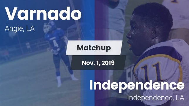 Watch this highlight video of the Varnado (Angie, LA) football team in its game Matchup: Varnado  vs. Independence  2019 on Nov 1, 2019