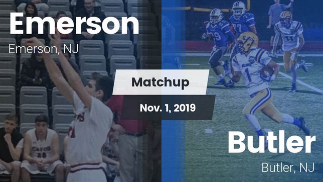 Watch this highlight video of the Emerson (NJ) football team in its game Matchup: Emerson vs. Butler  2019 on Nov 1, 2019