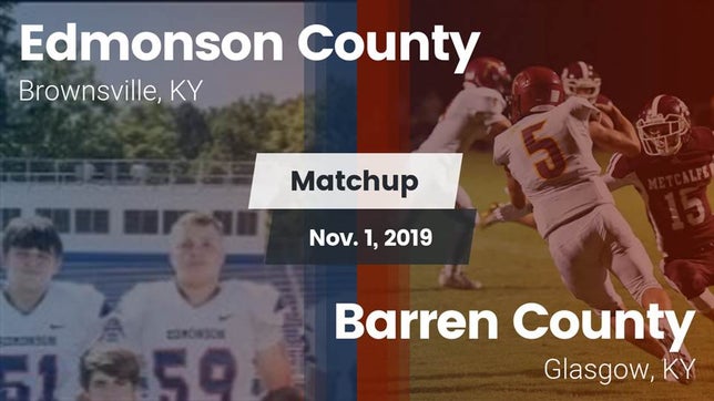 Watch this highlight video of the Edmonson County (Brownsville, KY) football team in its game Matchup: Edmonson County vs. Barren County  2019 on Nov 1, 2019