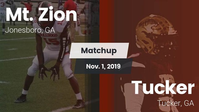 Watch this highlight video of the Mt. Zion (Jonesboro, GA) football team in its game Matchup: Mt. Zion  vs. Tucker  2019 on Nov 1, 2019