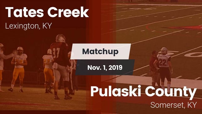 Watch this highlight video of the Tates Creek (Lexington, KY) football team in its game Matchup: Tates Creek vs. Pulaski County  2019 on Nov 1, 2019