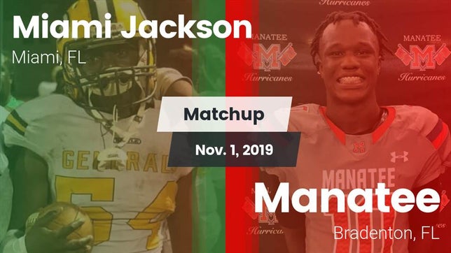 Watch this highlight video of the Jackson (Miami, FL) football team in its game Matchup: Jackson vs. Manatee  2019 on Nov 1, 2019