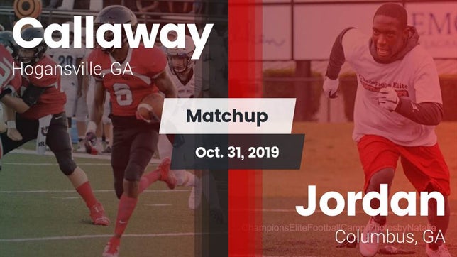 Watch this highlight video of the Callaway (Hogansville, GA) football team in its game Matchup: Callaway vs. Jordan  2019 on Oct 31, 2019