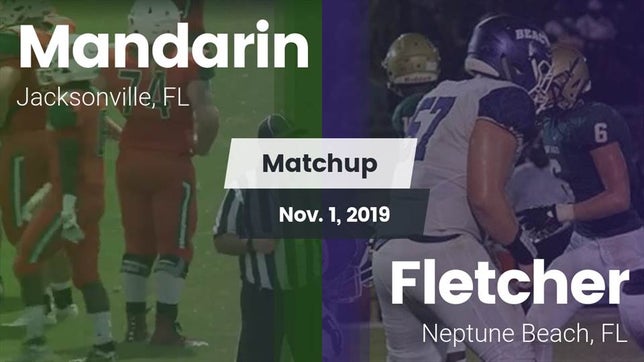 Watch this highlight video of the Mandarin (Jacksonville, FL) football team in its game Matchup: Mandarin vs. Fletcher  2019 on Oct 31, 2019