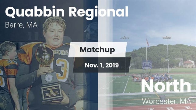 Watch this highlight video of the Quabbin Regional (Barre, MA) football team in its game Matchup: Quabbin Regional vs. North  2019 on Nov 2, 2019