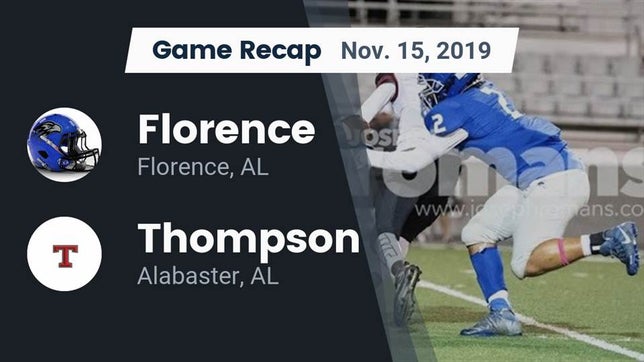 Watch this highlight video of the Florence (AL) football team in its game Recap: Florence  vs. Thompson  2019 on Nov 15, 2019