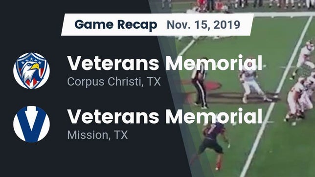 Watch this highlight video of the Corpus Christi Veterans Memorial (Corpus Christi, TX) football team in its game Recap: Veterans Memorial  vs. Veterans Memorial  2019 on Nov 15, 2019