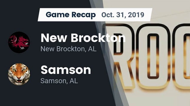 Watch this highlight video of the New Brockton (AL) football team in its game Recap: New Brockton  vs. Samson  2019 on Nov 1, 2019