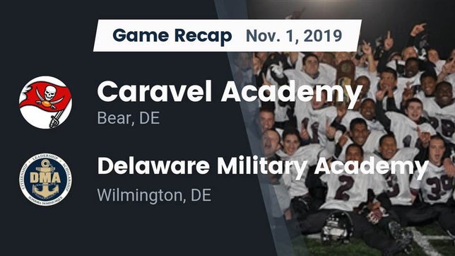 Watch this highlight video of the Caravel (Bear, DE) football team in its game Recap: Caravel Academy vs. Delaware Military Academy  2019 on Nov 1, 2019