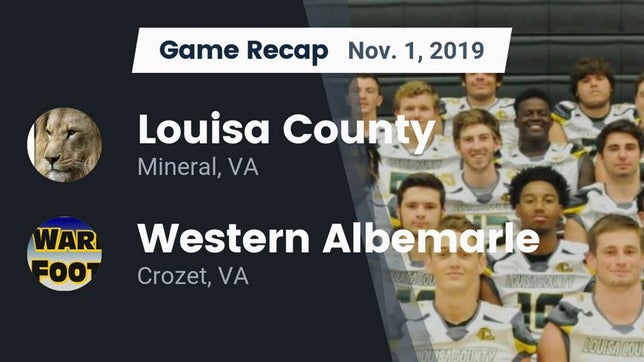 Watch this highlight video of the Louisa County (Mineral, VA) football team in its game Recap: Louisa County  vs. Western Albemarle  2019 on Nov 1, 2019