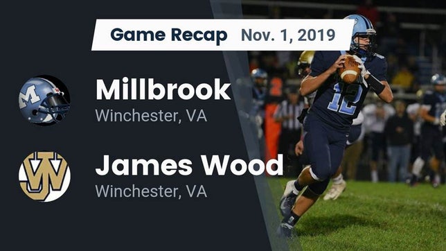 Watch this highlight video of the Millbrook (Winchester, VA) football team in its game Recap: Millbrook  vs. James Wood  2019 on Nov 1, 2019