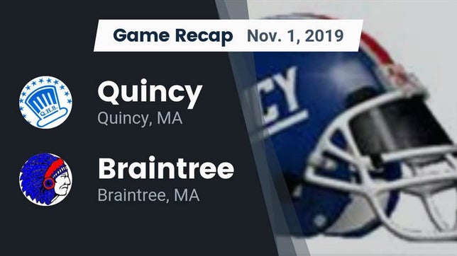 Watch this highlight video of the Quincy (MA) football team in its game Recap: Quincy  vs. Braintree  2019 on Nov 1, 2019